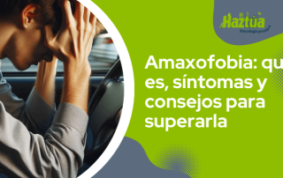 Amaxofobia: qué es, síntomas y consejos para superarla