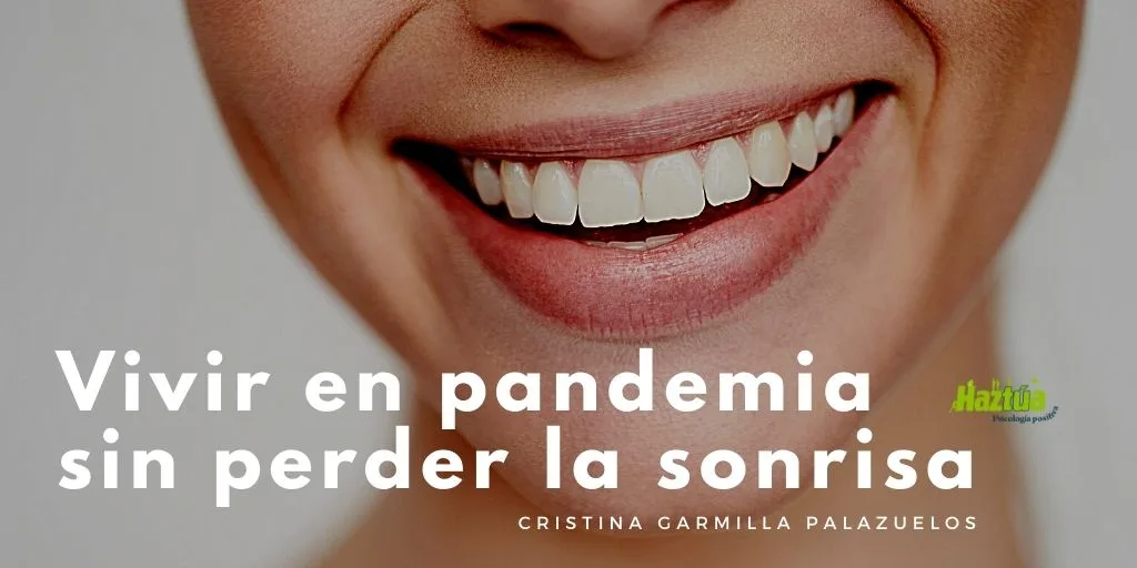 Vivir en pandemia sin perder la sonrisa