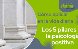 Los 5 pilares de la Psicología Positiva